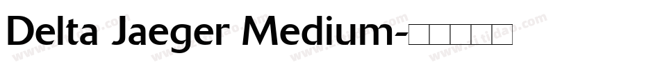 Delta Jaeger Medium字体转换